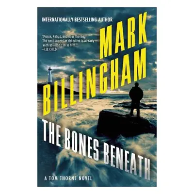 "The Bones Beneath: A Tom Thorne Novel" - "" ("Billingham Mark")(Paperback)