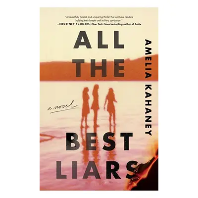 "All the Best Liars" - "" ("Kahaney Amelia")(Paperback)