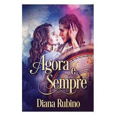 "Agora e sempre" - "" ("Rubino Diana")(Paperback)