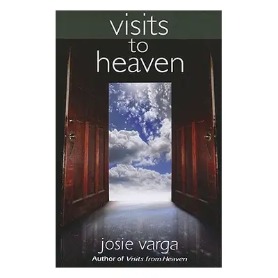 "Visits to Heaven" - "" ("Varga Josie")(Paperback)