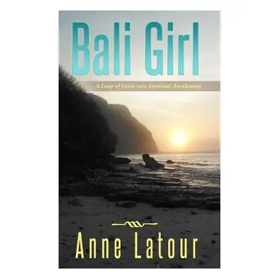 "Bali Girl" - "" ("LaTour Anne")(Pevná vazba)