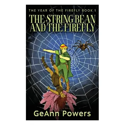 "The String Bean And The Firefly" - "" ("Powers Geann")(Pevná vazba)