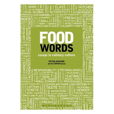 "Food Words: Essays in Culinary Culture" - "" ("Jackson Peter")(Paperback)