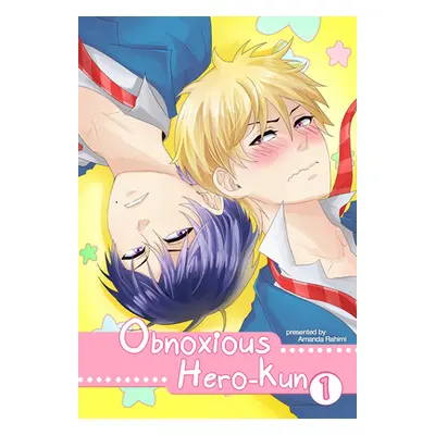 "Obnoxious Hero-Kun: The Complete Collection" - "" ("Rahimi (Amanduur) Amanda")(Paperback)