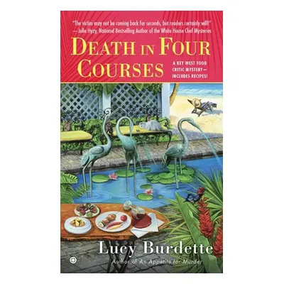 "Death in Four Courses: A Key West Food Critic Mystery" - "" ("Burdette Lucy")(Mass Market Paper