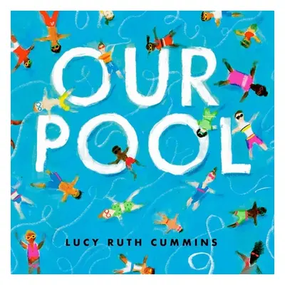 "Our Pool" - "" ("Cummins Lucy Ruth")(Pevná vazba)