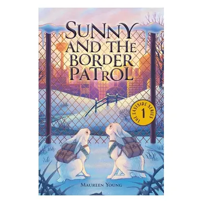 "Sunny and the Border Patrol" - "" ("Young Maureen")(Paperback)