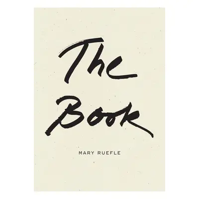 "The Book" - "" ("Ruefle Mary")(Pevná vazba)