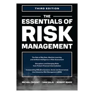 "The Essentials of Risk Management, Third Edition" - "" ("Crouhy Michel")(Pevná vazba)