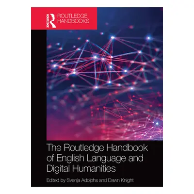 "The Routledge Handbook of English Language and Digital Humanities" - "" ("Adolphs Svenja")(Pape