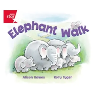 "Rigby Star Guided Reception: Red Level: Elephant Walk Pupil Book (single)" - "" ("Hawes Alison"