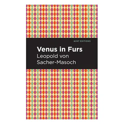 "Venus in Furs" - "" ("Sacher-Masoch Leopold")(Paperback)