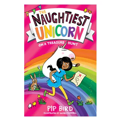 "Naughtiest Unicorn on a Treasure Hunt" - "" ("Bird Pip")(Paperback / softback)