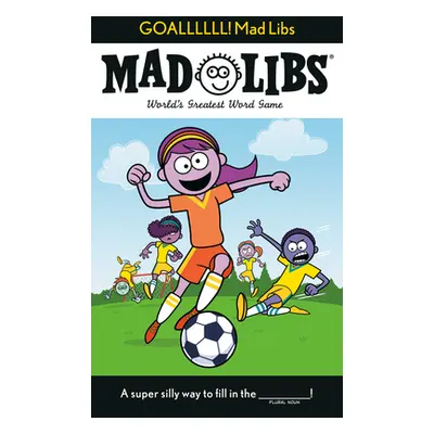 "Goallllll! Mad Libs: World's Greatest Word Game" - "" ("Alleva Dan")(Paperback)