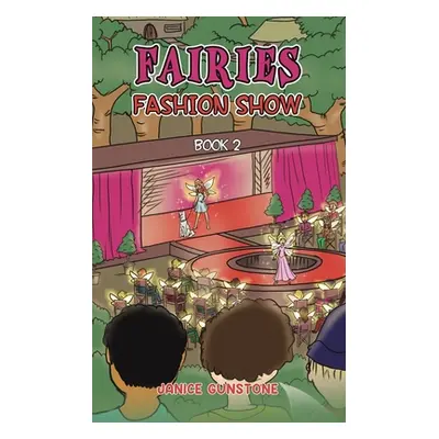 "Fairies Fashion Show" - "" ("Gunstone Janice")(Paperback)