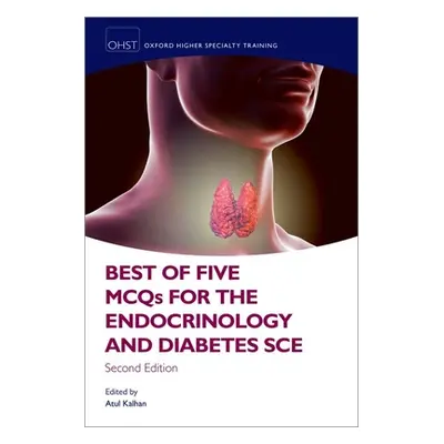 "Best of Five MCQs for the Endocrinology and Diabetes SCE" - "" ("")(Paperback / softback)