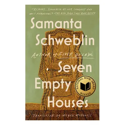 "Seven Empty Houses (National Book Award Winner)" - "" ("Schweblin Samanta")(Paperback)