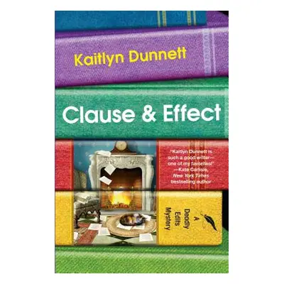 "Clause & Effect" - "" ("Dunnett Kaitlyn")(Pevná vazba)