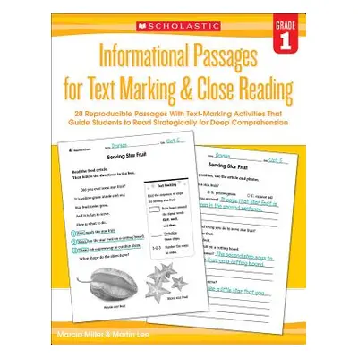 "Informational Passages for Text Marking & Close Reading: Grade 1: 20 Reproducible Passages with