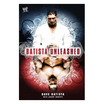 "Batista Unleashed" - "" ("Batista Dave")(Paperback)