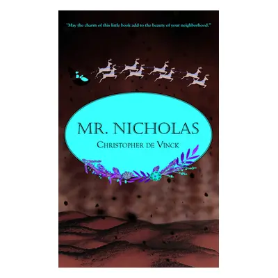 "Mr. Nicholas: A Magical Christmas Tale" - "" ("de Vinck Christopher")(Pevná vazba)