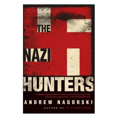 "The Nazi Hunters" - "" ("Nagorski Andrew")(Paperback)