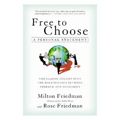 "Free to Choose: A Personal Statement" - "" ("Friedman Milton")(Paperback)