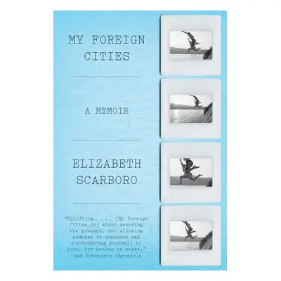 "My Foreign Cities" - "" ("Scarboro Elizabeth")(Paperback)