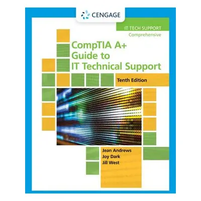 "Comptia A+ Guide to It Technical Support" - "" ("Andrews Jean")(Pevná vazba)