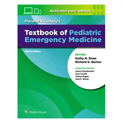 "Fleisher & Ludwig's Textbook of Pediatric Emergency Medicine" - "" ("Chamberlain James")(Pevná 