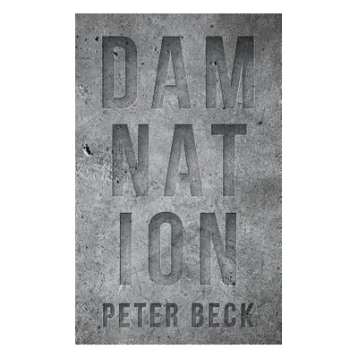 "Damnation" - "" ("Beck Peter")(Pevná vazba)