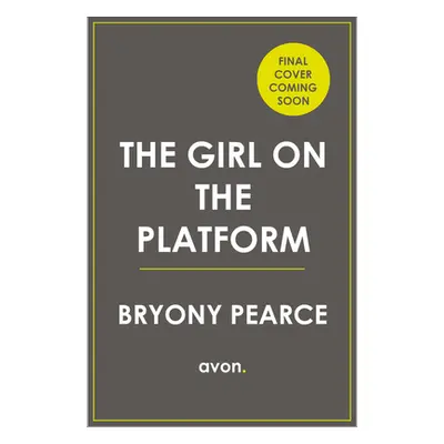 "The Girl on the Platform" - "" ("Pearce Bryony")(Paperback)