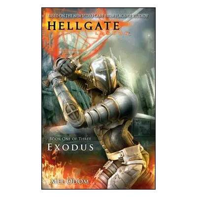 "Hellgate: London: Exodus" - "" ("Odom Mel")(Paperback)