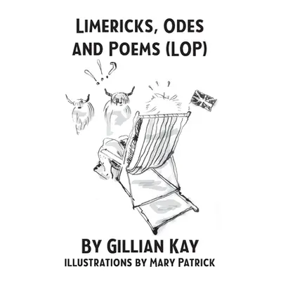 "Limericks, Odes And Poems" - "" ("Kay Gillian")(Paperback)