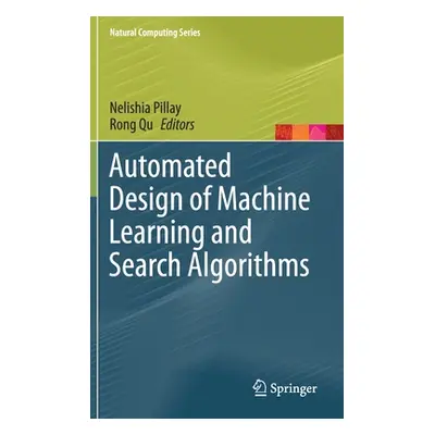 "Automated Design of Machine Learning and Search Algorithms" - "" ("Pillay Nelishia")(Pevná vazb