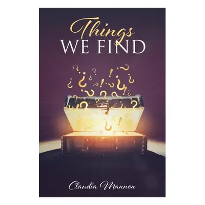 "Things We Find" - "" ("Mannon Claudia")(Paperback)