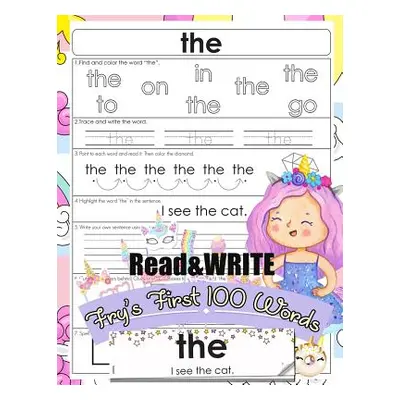 "Read and Write Fry's First 100 Words: With 100 Sight Word Mini Books Write and Learn High Frequ