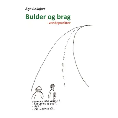 "Bulder og brag: - vendepunkter" - "" ("Rokkjr ge")(Paperback)