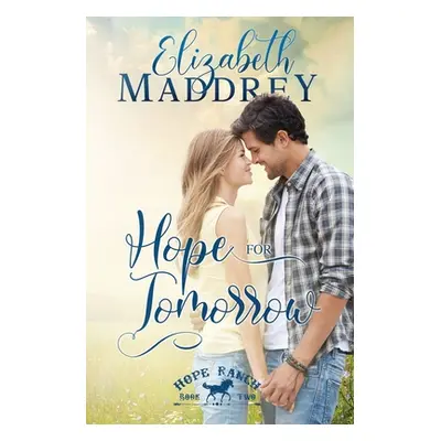 "Hope for Tomorrow" - "" ("Maddrey Elizabeth")(Paperback)