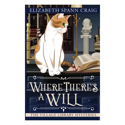 "Where There's a Will" - "" ("Craig Elizabeth Spann")(Paperback)