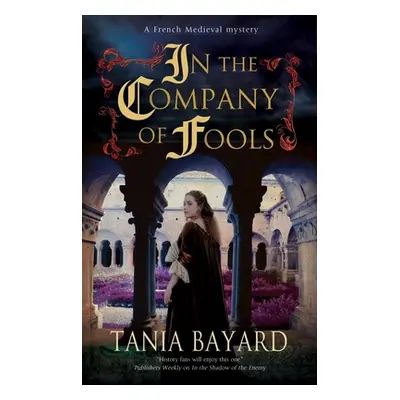 "In the Company of Fools" - "" ("Bayard Tania")(Paperback)