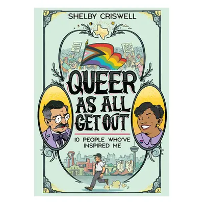 "Queer as All Get Out: 10 People Who've Inspired Me" - "" ("Criswell Shelby")(Paperback)