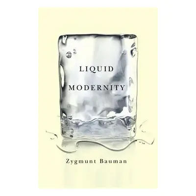 "Liquid Modernity" - "" ("Bauman Zygmunt")(Pevná vazba)