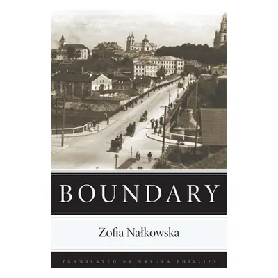 "Boundary" - "" ("Nalkowska Zofia")(Paperback)