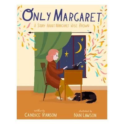 "Only Margaret: A Story about Margaret Wise Brown" - "" ("Ransom Candice")(Pevná vazba)