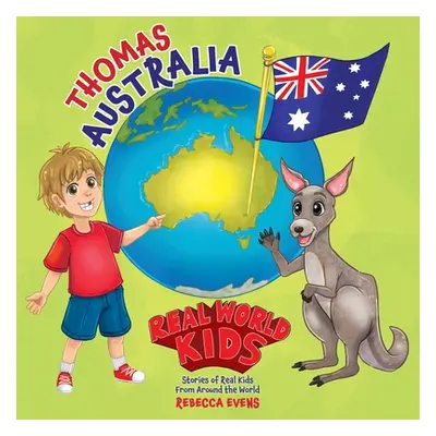 "Real World Kids: Thomas - Australia" - "" ("Evens Rebecca")(Paperback)