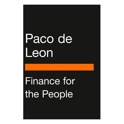 "Finance for the People: Getting a Grip on Your Finances" - "" ("Leon Paco de")(Paperback)