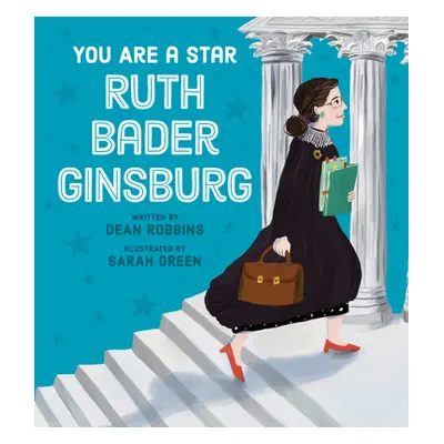 "You Are a Star, Ruth Bader Ginsburg" - "" ("Robbins Dean")(Pevná vazba)