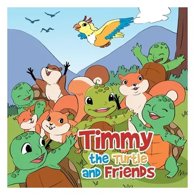 "Timmy the Turtle and Friends" - "" ("Verdugo J. R.")(Paperback)