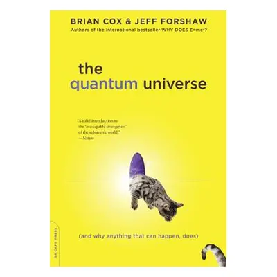 "The Quantum Universe: (And Why Anything That Can Happen, Does)" - "" ("Cox Brian")(Paperback)